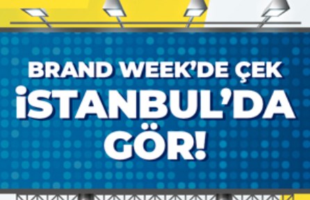 Brandweek'te Çek, İstanbul'da Gör!