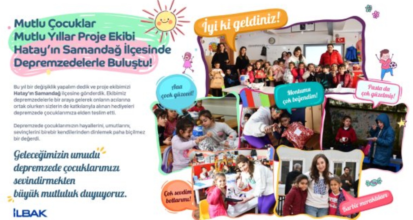 Mutlu Çocuklar Mutlu Yıllar Proje Ekibi Hatay’ın Samandağ İlçesinde Depremzedelerle Buluştu!