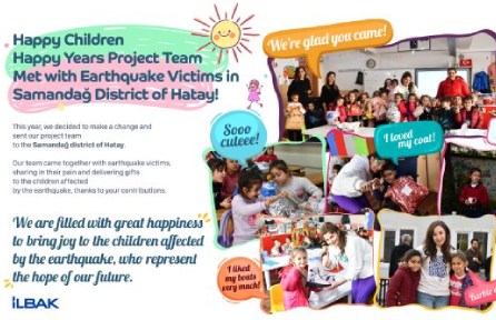 Happy Children Happy Years Project Team Met with Earthquake Victims in Samandağ District of Hatay!